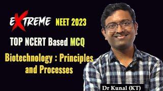 Top NCERT MCQ Biotechnology: Principles and Processes I NEET 2023