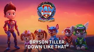 PAW Patrol: The Mighty Movie | Down Like That by @BrysonTiller | Paramount Pictures UK