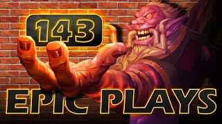 Epic Hearthstone Plays #143
