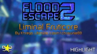Roblox | Flood Escape 2 - Liminal Fruticore [HIGHLIGHT]