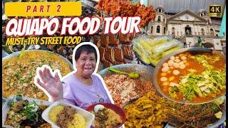 [4K] QUIAPO STREET FOOD ADVENTURE 2025 (Part 2) | Must-Try Filipino Street Food in Manila