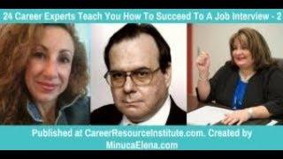 24 Career Experts Teach You How To Succeed To A Job Interview – part 2