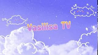 Интро канала Vasilisa TV