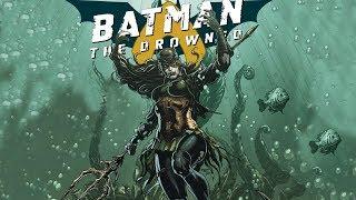 БЭТМЕН СТАЛ АКВАМЕНОМ! BATMAN THE DROWNED! DARK NIGHTS METAL! DC COMICS! DC REBIRTH