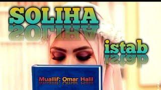 Omar Halil / Soliha Ayol istab