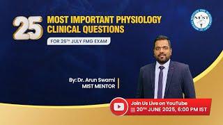 25 MOST IMPORTANT PHYSIOLOGY CLINICAL QUESTIONS FOR 26TH JULY FMG EXAM