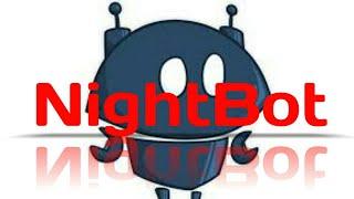 Tutorial - Como Ter o NightBot e Como Configurar(No Android)!