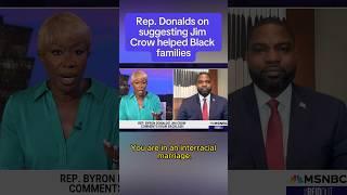 Rep. Donalds on suggesting Jim Crow helped black families