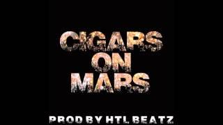 Cigars on Mars(Prod. by HTL Beatz)[Young Thug/Gucci Mane/Future/808 Mafia/Sonny Digital Type Beat]