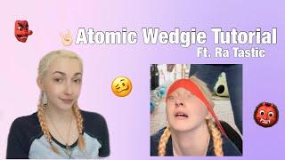 How to ATOMIC WEDG!E | Tutorials with Abi.