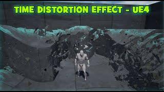 Time Distortion Effect - UE4 Tutorial