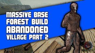 Massive Base Tour | Part 2 of the Abandoned Village