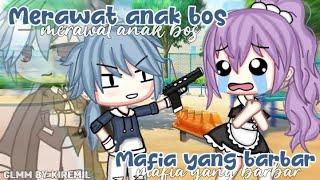 Merawat anak Bos Mafia yang Barbar  || Gacha life indonesia || GLMM INDONESIA