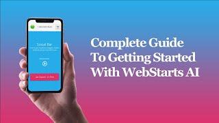 Complete Guide To Getting Started With WebStarts AI