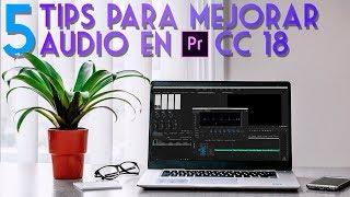 5 Tips para mejorar tu audio en Adobe Premiere Pro CC 2018