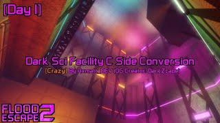 Flood Escape 2 Community Maps || DARK SCI FACILITY C SIDE CONVERSION [Day I]