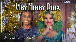 Very Merry Delta #120 with Sasha Colby: “Do You Wake & Bake Like Me?”