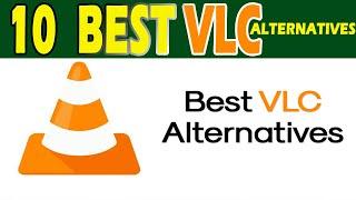 Top Best Media Players VLC Alternatives vlc media player best video player