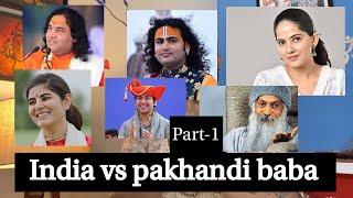 INDIA vs PAKHANDI BABA PART-1 II SAAHIL CHOUDHARY