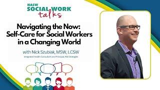 Navigating the Now: Self Care for Social Workers | National Association of Social Workers