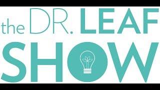 The Dr. Leaf Show Season 2 Episode 1: The Power of Mindsets!