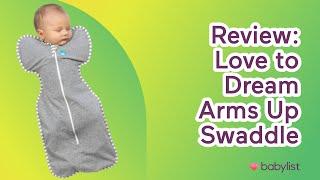 We Try Out The Love To Dream Arms Up Swaddle | Babylist Review | Baby Sleep