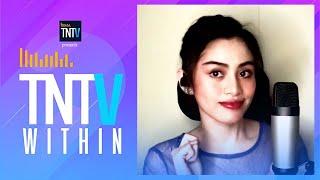 TNTV Within: Rather Be - Anne Tenorio