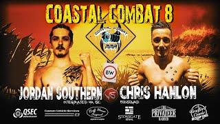 Coastal Combat 8 - 1 - Chris Hanlon vs Jordan Southern