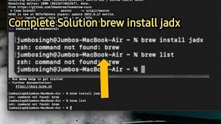 zsh: command not found: brew | brew install jadx | how to installation brew jadx | Jumbo Singh