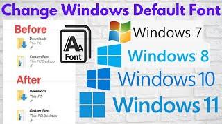 Change Windows Default Font | Default Font in Windows 7/8/10 & 11 ||