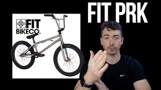 FIT PRK BMX BIKE (HONEST THOUGHTS) *Review*