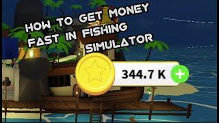 How to get money fast in fishing simulator!!!