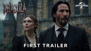 DRACULA – First Trailer (2025) Keanu Reeves, Elizabeth Olsen