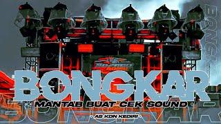 DJ BONGKAR FULL BASS MANTAB BUAT CEK SOUND