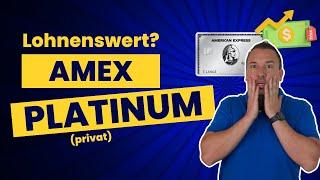 Lohnt sich die AMEX Platinum (privat) für dich? Einfache Kostenrechnung!