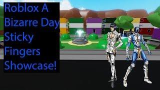 Roblox A Bizarre Day Sticky Fingers Showcase!