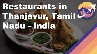 Restaurants in Thanjavur, Tamil Nadu - India