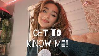 ASMR Get to know me!! (tingly, whispers, q&a)