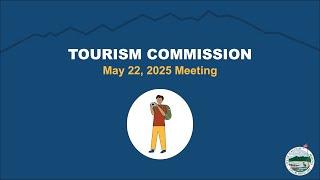 Flagstaff Tourism Commission Meeting - May 22, 2025