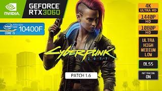 CYBERPUNK 2077 - RTX 3060 - i5 10400F