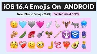 How to Get iOS 16.4 Emojis on Android | iPhone emojis on Android| Realme, Oppo & OnePlus