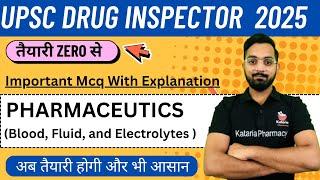 UPSC DRUG INSPECTOR 2025 || PHARMACEUTICS || PART-8 || IMP. MCQ WITH EXPLANATION || #druginspector