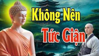 Phật dạy Không Tức Giận l Học Cách Buông Bỏ Nóng Giận Để Bớt Khổ Đau   Thiện Duyên Phật Pháp