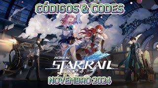 CÓDIGOS HONKAI STAR RAIL ( HSR ) • HONKAI STAR RAIL CODES | NOVEMBRO 2024 | HSR CODES