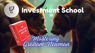 Mastering Graham-Newman: Timeless Investment Strategies For Enterprising Investors