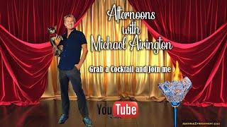 Afternoons with Michael Airington   LETS CATCH UP!