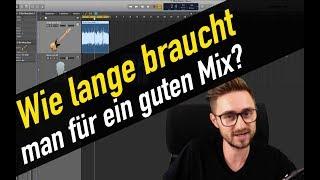 Wie lange braucht man für einen guten Song-Mix? | abmischenlernen.de