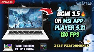 Best Emulator for Bgmi 120 FPS | MSI App Player 5.21 | 3.5 UPDATE | BGMI in PC #bgmi #bgmiemulator