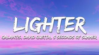 Galantis - Lighter (Lyrics) ft. David Guetta & 5 Seconds of Summer