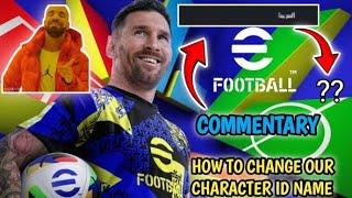 HOW TO DOWNLOAD ARABIC COMMENTARY & HOW TO CHANGE OUR CHARACTER IF NAME IN eFOOTBALL 2025 MOBILE.